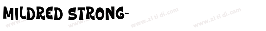 Mildred Strong字体转换